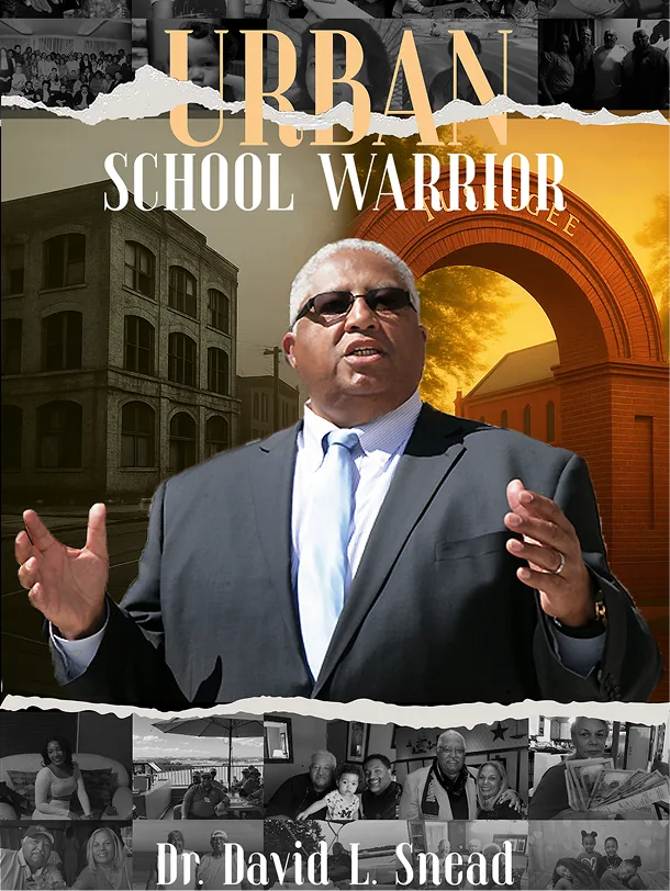 Urban School Warrior – Dr. David L. Snead